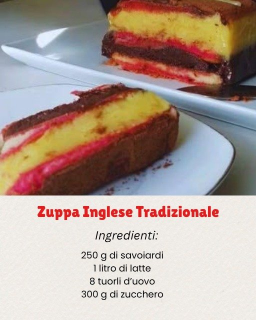 Zuppa Inglese: la Ricetta Classica con Crema, Cioccolato e Savoiardi all’Alchermes 509599300 122162004098572036 1869624820972263643 n 1