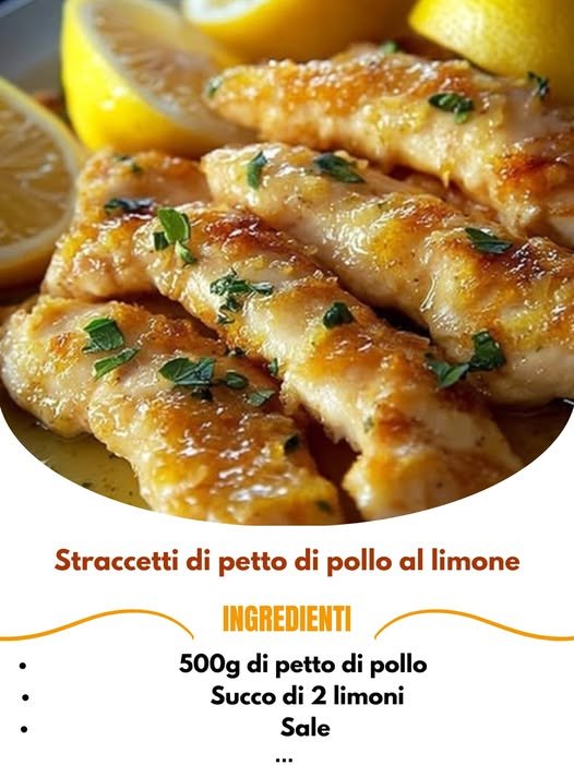 Straccetti di Petto di Pollo al Limone: la Ricetta Cremosa, Facile e Veloce 516762582 122165865824572036 4938265229279697569 n 1